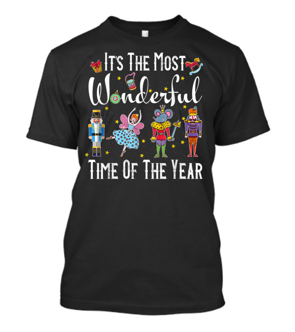 It's The Most Wonderful Time Of The Year Nutcracker Squad T-Shirt