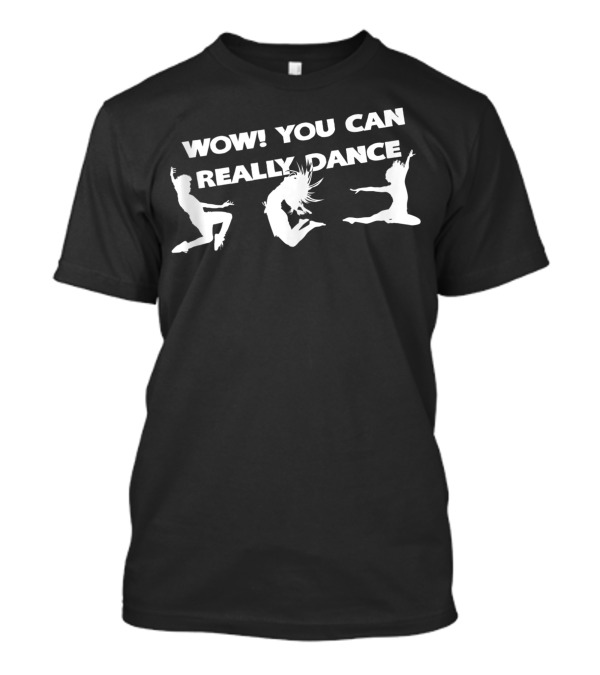 WOW You Can Really Dance Silhouette Trio Movement T-Shirt
