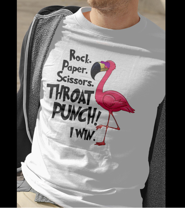 Rock Paper Scissors Throat Punch I Win Flamingo Fun T-Shirt
