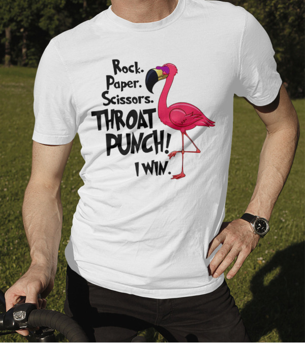 Rock Paper Scissors Throat Punch I Win Flamingo Fun T-Shirt