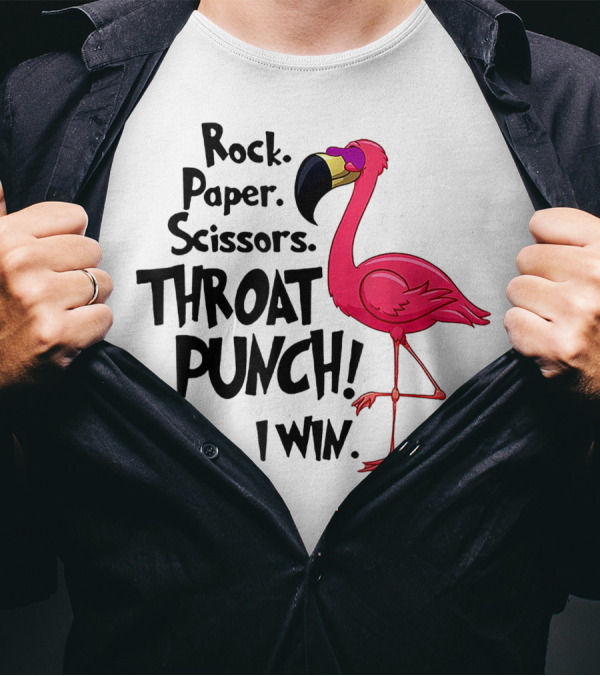 Rock Paper Scissors Throat Punch I Win Flamingo Fun T-Shirt