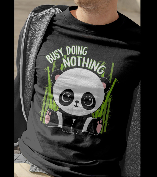 Busy Doing Nothing With Lazy Baby Panda Bear With Bamboo Background T-Shirt