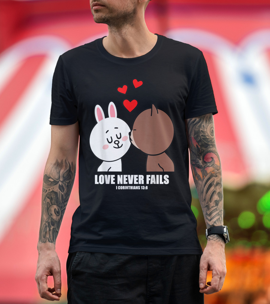 Love Never Fails 1 Corinthians 13:8 Christian Brown Bear Cony Bunny Rabbit T-Shirt