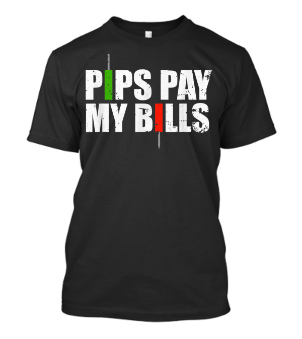 Forex Trader Pips Pay My Bills Stock Market Trader Candlestick Chart T-Shirt