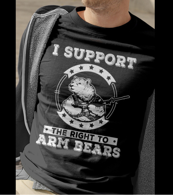 I Support The Right To Arm Bears Bear With Gun Stars T-Shirt
