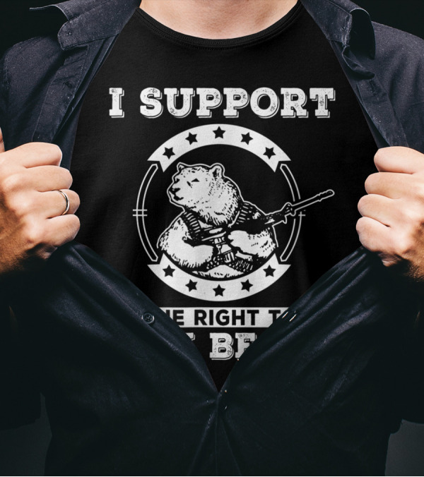 I Support The Right To Arm Bears Bear With Gun Stars T-Shirt