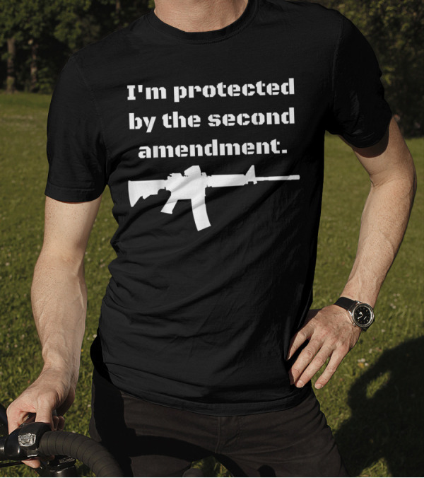 I'm Protected By The Second Amendment AR-15 T-Shirt