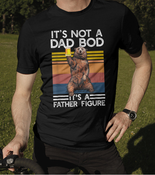 Its Not A Dad Bod Its A Father Figure Bear Drinking Beer Retro Stripes T-Shirt