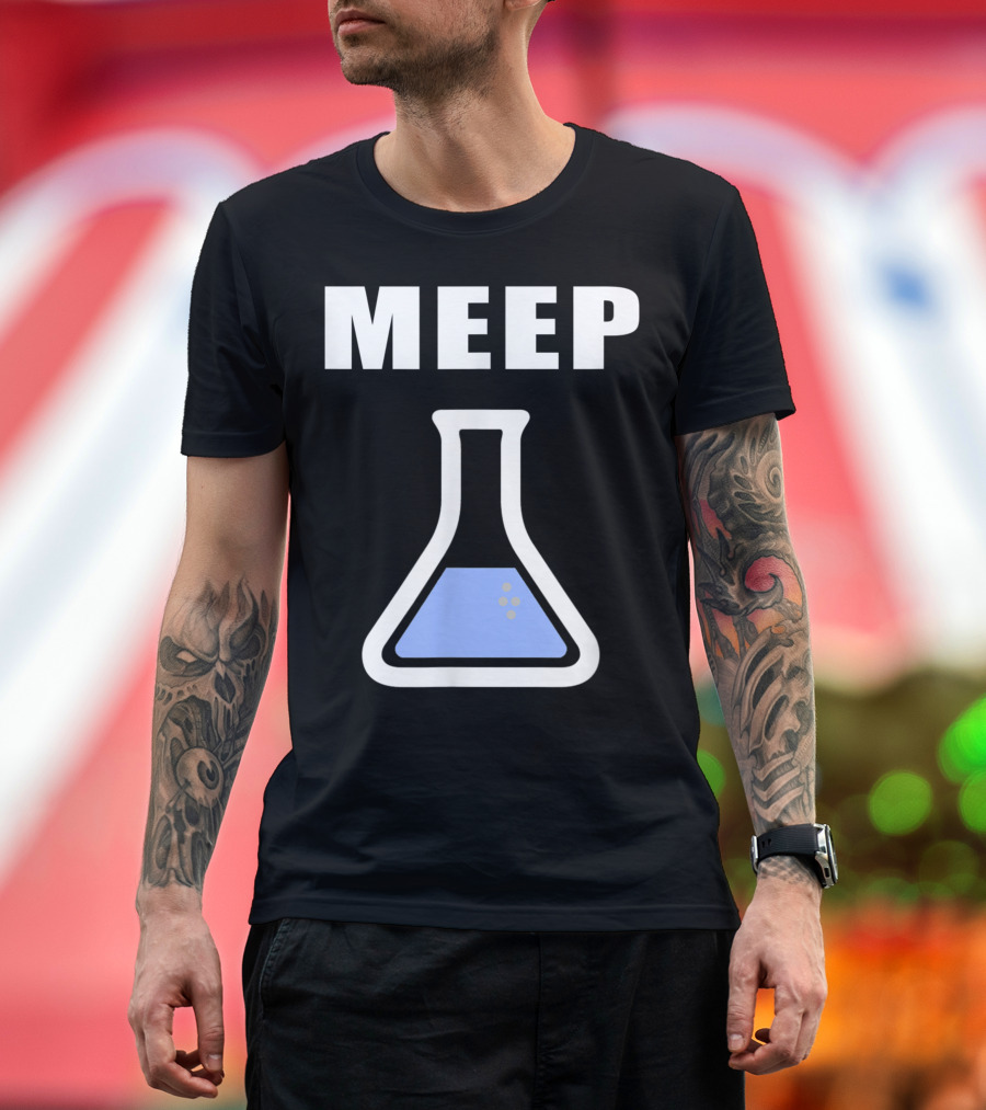 Meep Beaker Science Lab Experiment Test Tube Flask T-Shirt