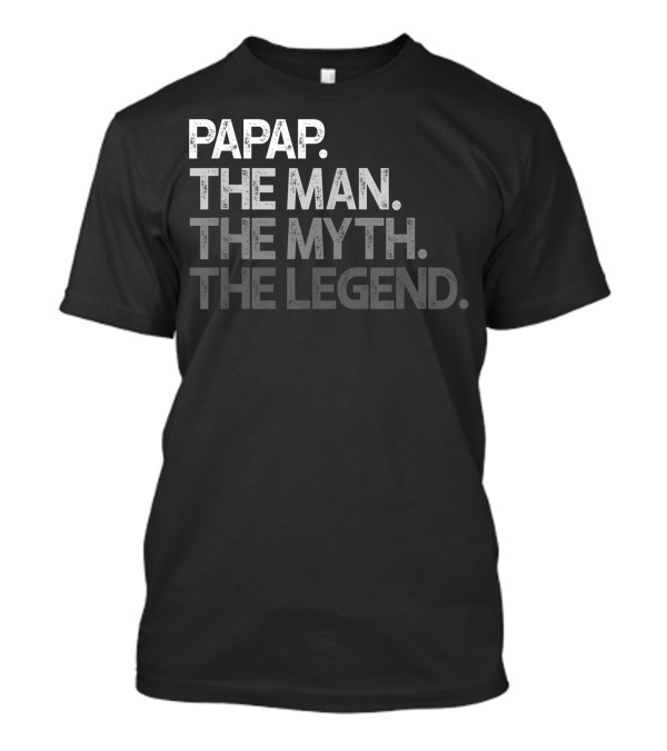 PAPAP The Man The Myth The Legend T-Shirt