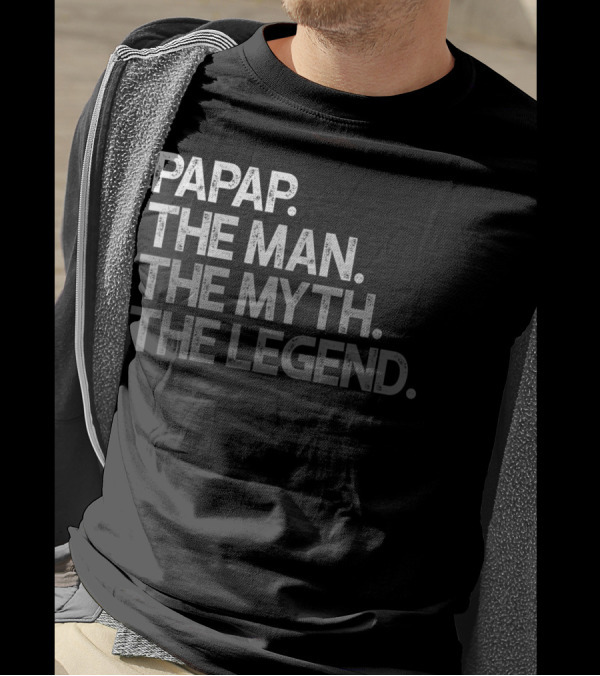 PAPAP The Man The Myth The Legend T-Shirt