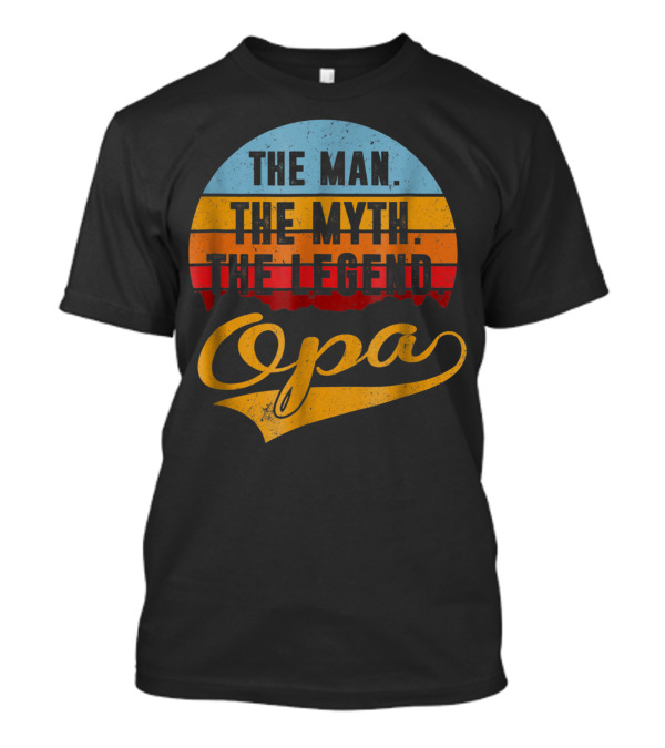 The Man The Myth The Legend Opa Vintage T-Shirt