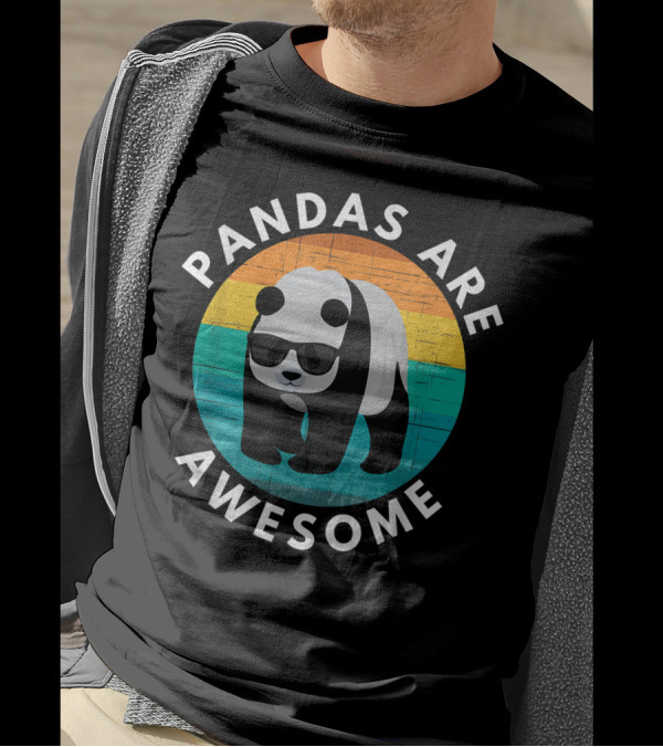 Pandas Are Awesome Cute Panda Bear Wearing Sunglasses T-Shirt