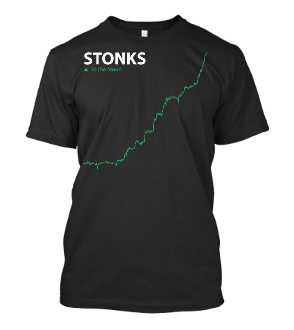 STONKS To The Moon Stock Day Trader Stonks T-Shirt