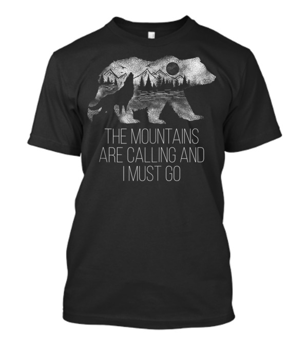 The Mountains Are Calling Bear And Wolf Camping Adventure T-Shirt