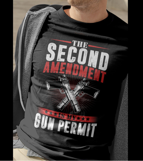 The Second Amendment Is My Gun Permit Weapons Crossing Graphics T-Shirt