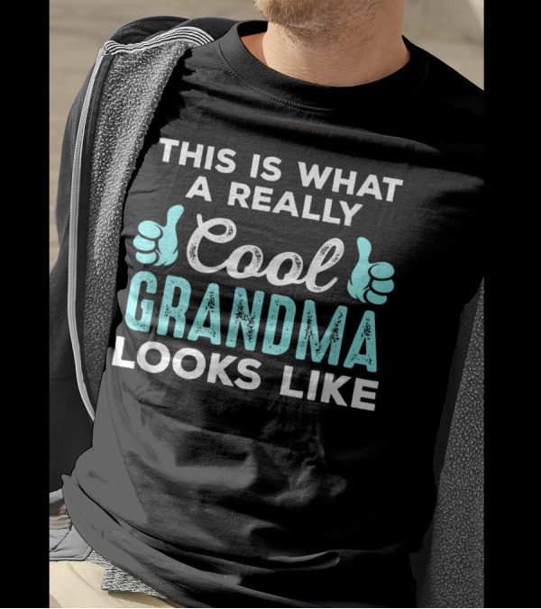 This Is What A Really Cool Grandma Looks Like With Thumbs Up T-Shirt