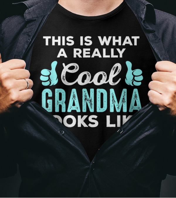 This Is What A Really Cool Grandma Looks Like With Thumbs Up T-Shirt