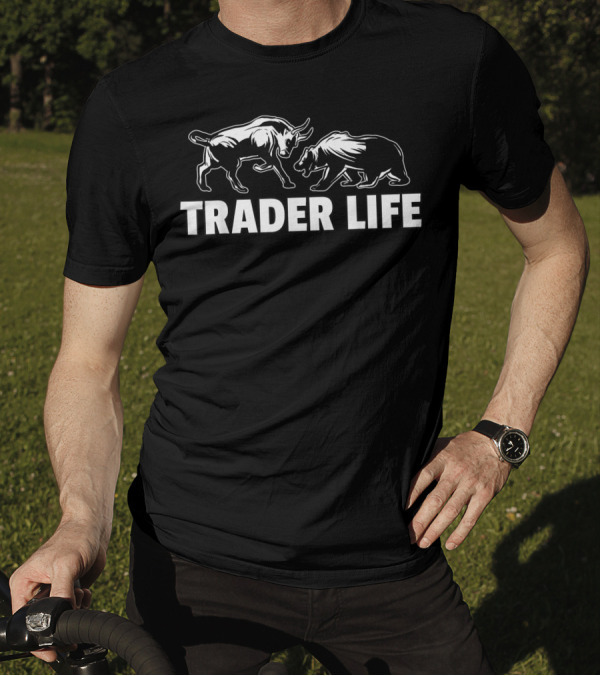 Trader Life Forex Investment Daytrader Bull And Bear Investor T-Shirt