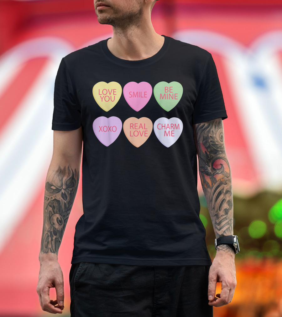 Valentines Sweetheart Love You Smile Be Mine XOXO Real Love Charm Me Cute Heart Candy T-Shirt