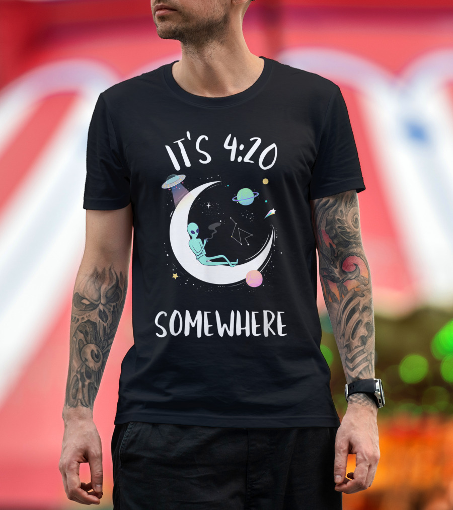 Its 420 Somewhere Weed Joint Smoking Moon Alien T-Shirt