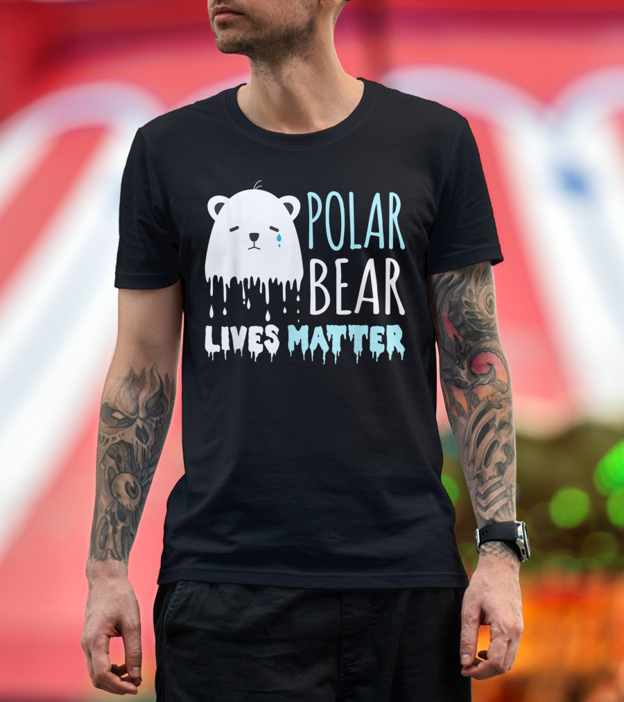 Polar Bear Lives Matter Save The Polar Bears Arctic Endangered T-Shirt