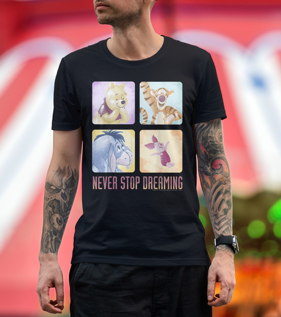 Disney Winnie The Pooh Tigger Eeyore Piglet Never Stop Dreaming T-Shirt
