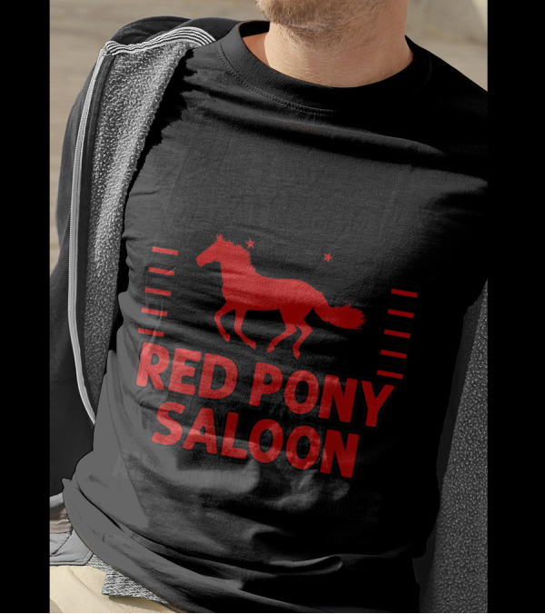 It's Another Beautiful Day At The Red Pony Saloon And Continual Soiree T-Shirt