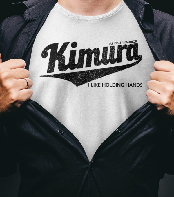 Kimura Jiu Jitsu Warrior I Like Holding Hands BJJ Brazilian T-Shirt