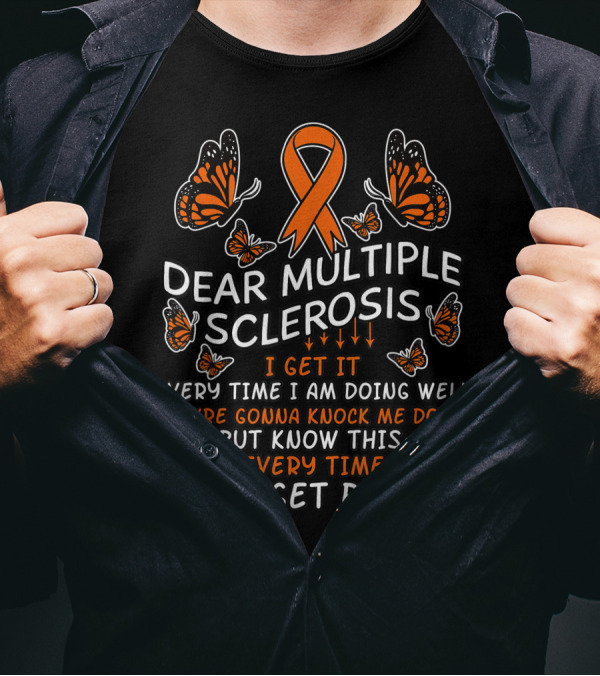 Multiple Sclerosis Awareness Butterfly Ribbon I Will Get Back Up T-Shirt