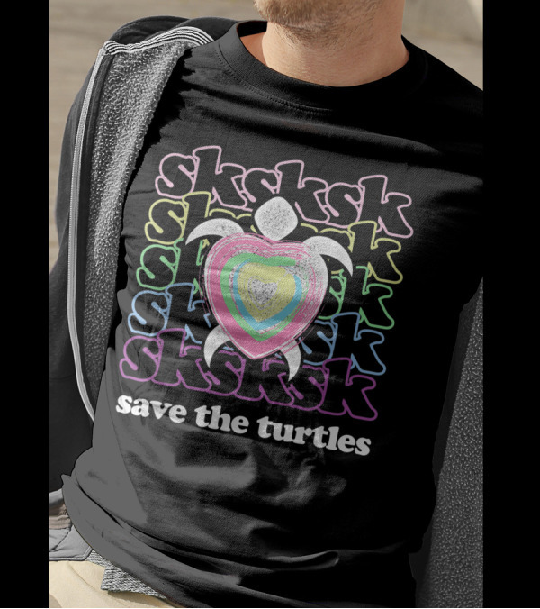 Sksksk Save The Turtles Colorful Turtle T-Shirt