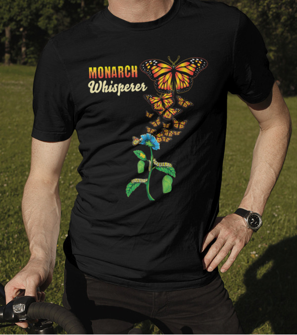 Monarch Whisperer Butterfly Lifecycle Metamorphosis Blooming Transformation T-Shirt