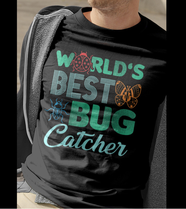 World's Best Bug Catcher Butterfly Ladybug Beetle Hunter T-Shirt