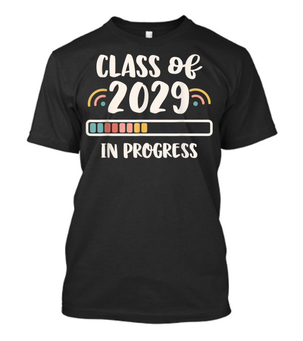 Class Of 2029 In Progress Loading Bar Progression T-Shirt