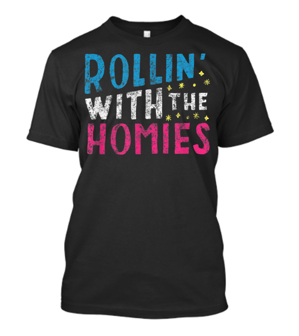 Rollin' With The Homies Playful T-Shirt