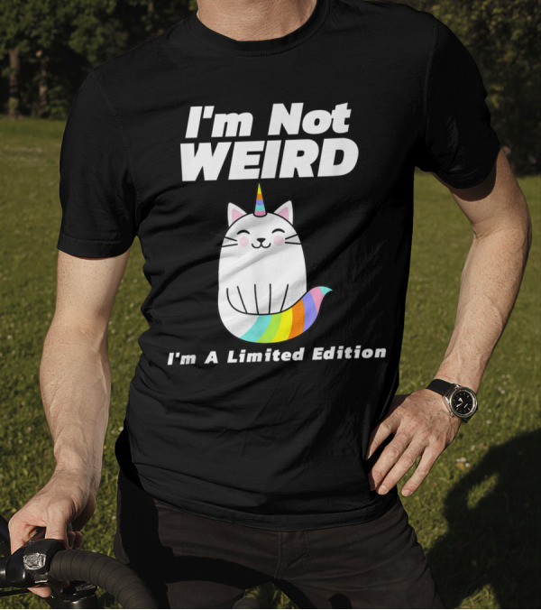 I'm Not Weird I'm A Unicorn Cat T-Shirt