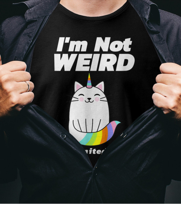 I'm Not Weird I'm A Unicorn Cat T-Shirt