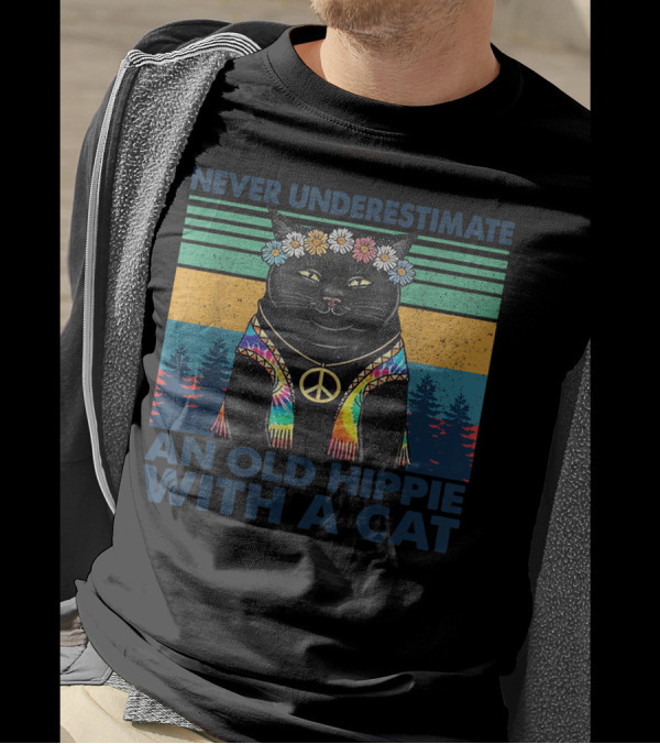 Never Underestimate An Old Hippie With A Peaceful Cat And Flower Crown T-Shirt