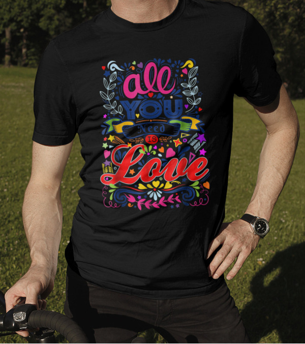 All You Need Is Love Retro Pop Art Hippie Fun T-Shirt