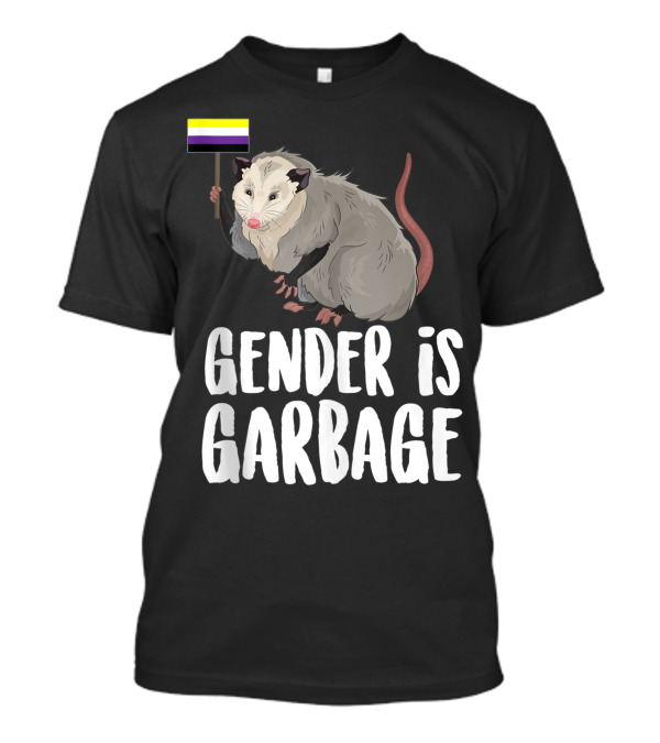Gender Is Garbage Non Binary Genderfluid Possum Flag T-Shirt