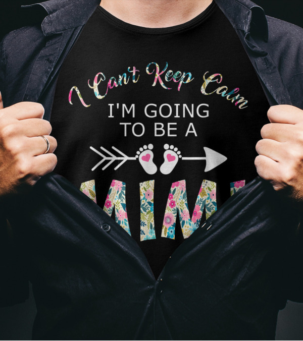 I Can't Keep Calm I'm Going To Be A Mimi Arrow Footprints Floral T-Shirt
