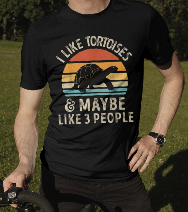 I Like Tortoises And Maybe Like 3 People Retro Tortoise T-Shirt