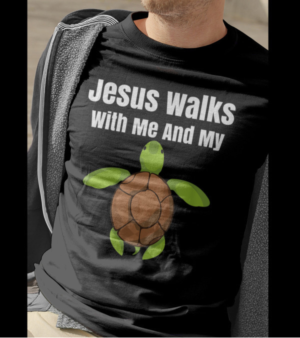Jesus Walks With Me And My Turtle T-Shirt