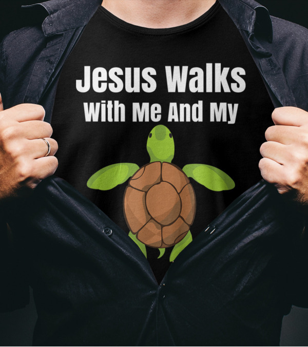 Jesus Walks With Me And My Turtle T-Shirt