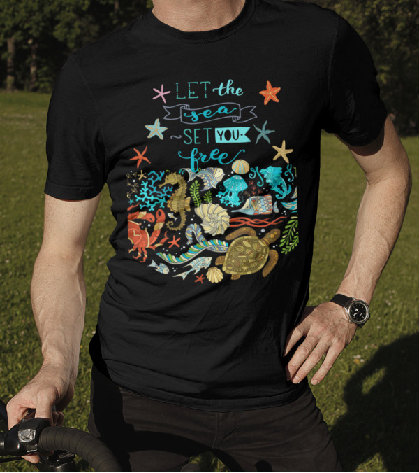 Let The Sea Set You Free Marine Creatures Under Sea Ocean Starfish Seahorse Turtle Crab Shells T-Shirt