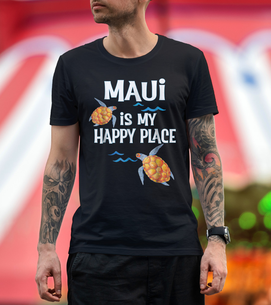 Maui Is My Happy Place Sea Turtles Waves T-Shirt