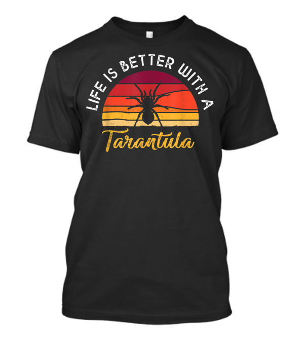 Life Is Better With A Tarantula Retro Vintage Sunset T-Shirt