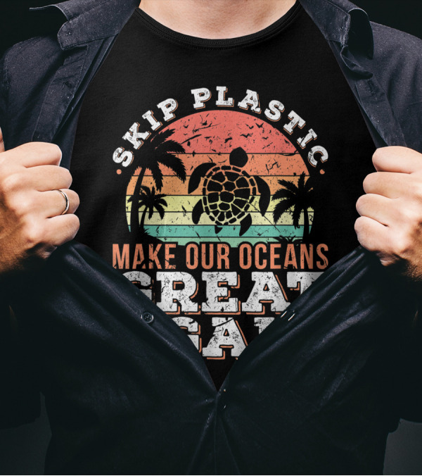 Skip Plastic Tropical Turtle Make Our Oceans Great Again T-Shirt