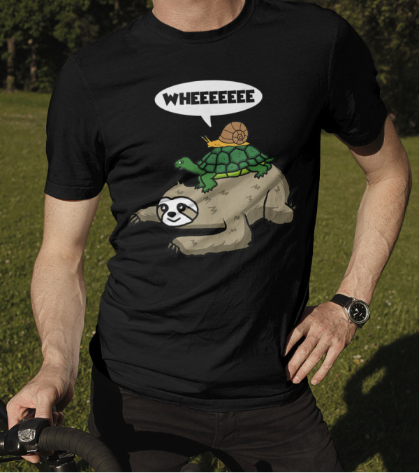 Sloth Turtle Snail Wheeeeee T-Shirt