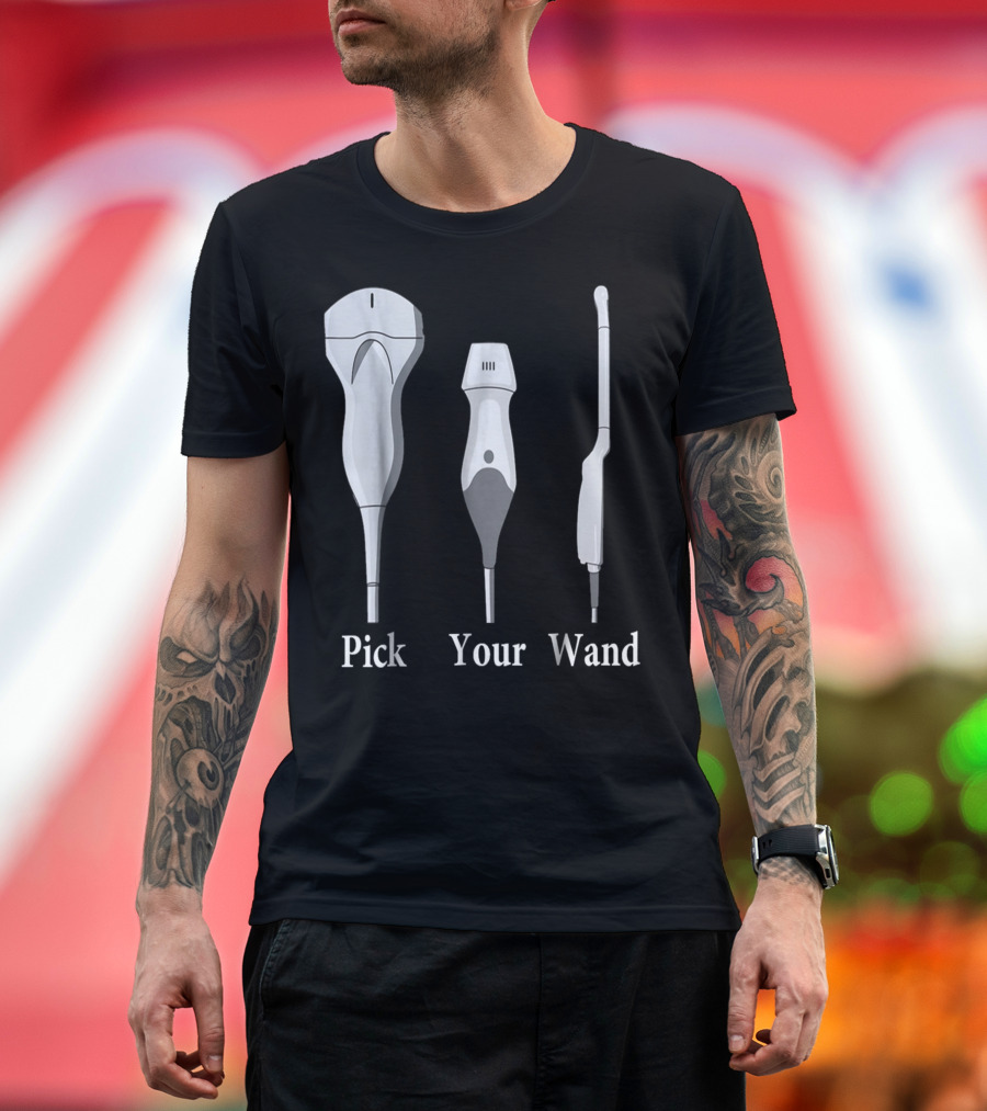 Pick Your Wand Sonographer Ultrasound Tech T-Shirt